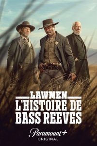 Lawmen: L&rsquo;histoire de Bass Reeves